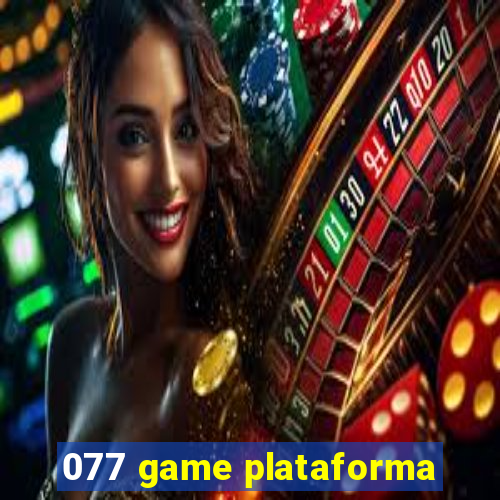 077 game plataforma